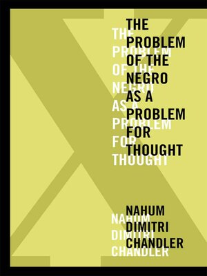 cover image of X—The Problem of the Negro as a Problem for Thought